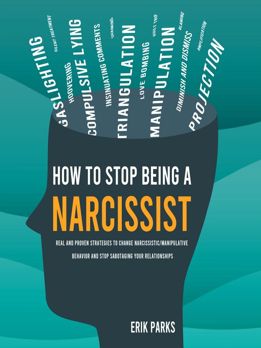 Title details for How to Stop Being a Narcissist by Erik Parks - Wait list